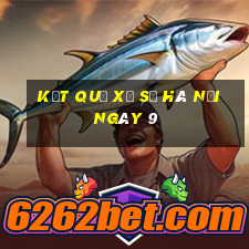 kết quả Xổ Số hà nội ngày 9