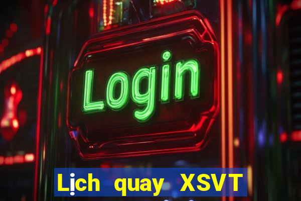 Lịch quay XSVT Thứ 6