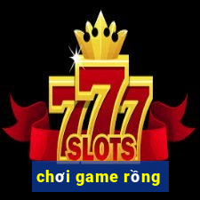 chơi game rồng