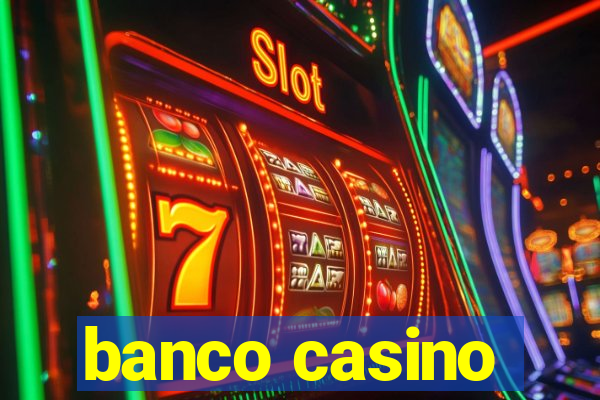 banco casino