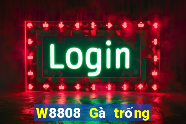 W8808 Gà trống lớn 808 Tải về