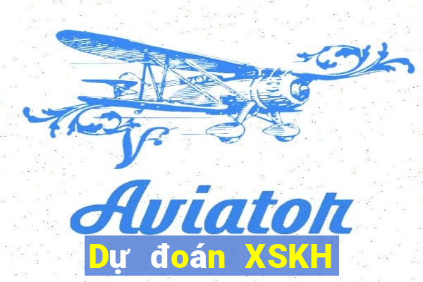 Dự đoán XSKH ngày 7