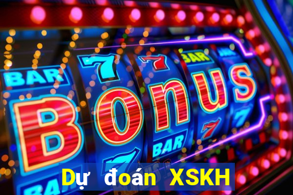 Dự đoán XSKH ngày 7