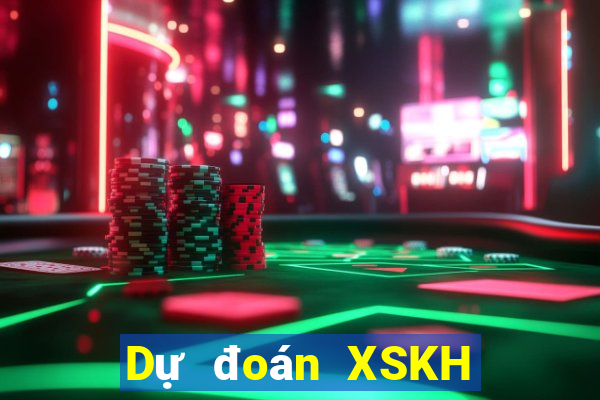 Dự đoán XSKH ngày 7