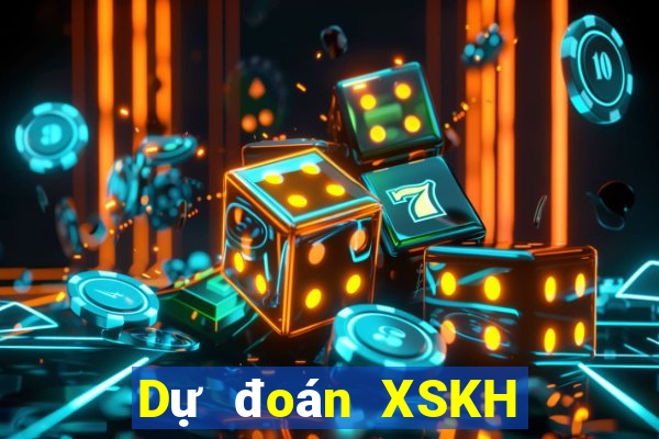 Dự đoán XSKH ngày 7