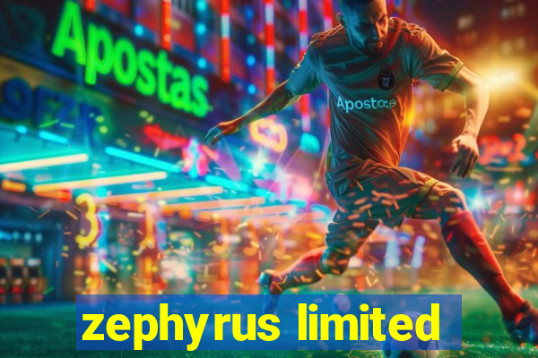 zephyrus limited