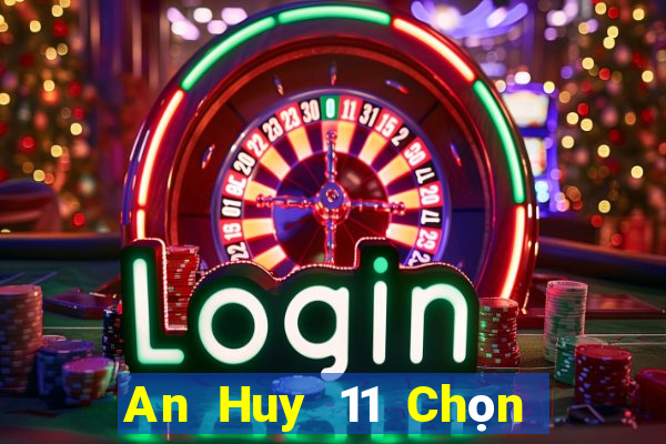 An Huy 11 Chọn năm ứng dụng