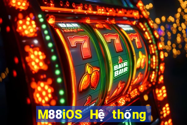 M88iOS Hệ thống iOS Phương Đông