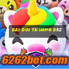 bai doi thuong b52