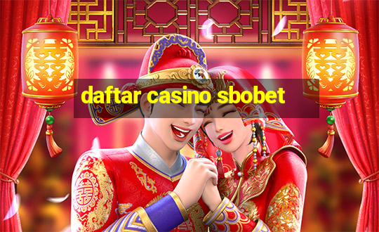 daftar casino sbobet