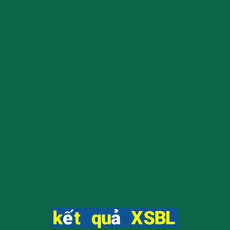 kết quả XSBL ngày 28