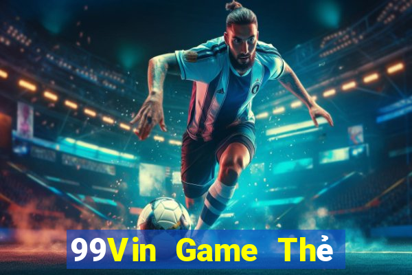 99Vin Game Thẻ Bài Eloras