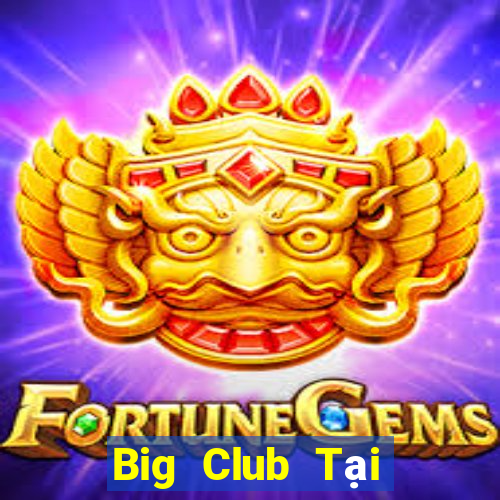 Big Club Tại Game Bài B52