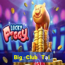 Big Club Tại Game Bài B52