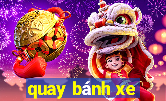 quay bánh xe