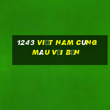 1243 việt nam cùng màu với bạn