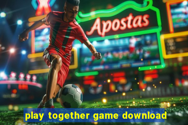 play together game download