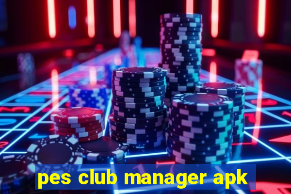 pes club manager apk