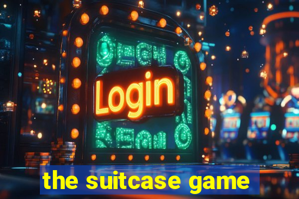 the suitcase game