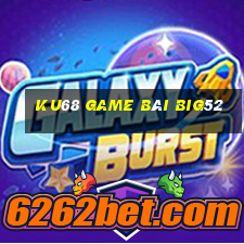 Ku68 Game Bài Big52