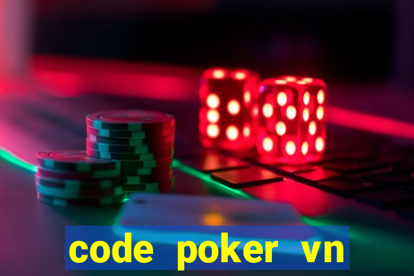 code poker vn mậu binh