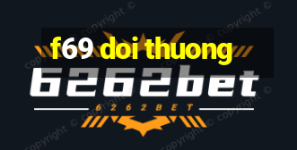 f69 doi thuong