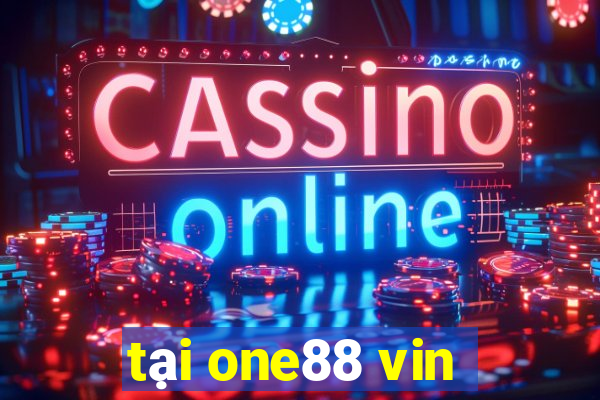 tại one88 vin