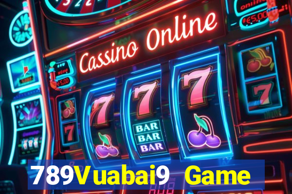 789Vuabai9 Game Platform Tải về