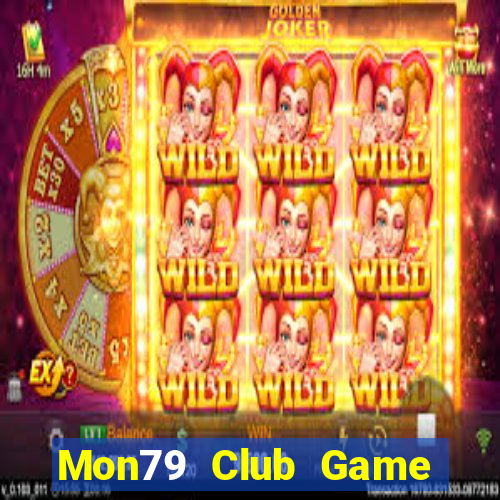 Mon79 Club Game Bài Online Hay