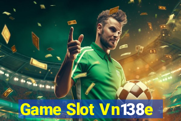 Game Slot Vn138e