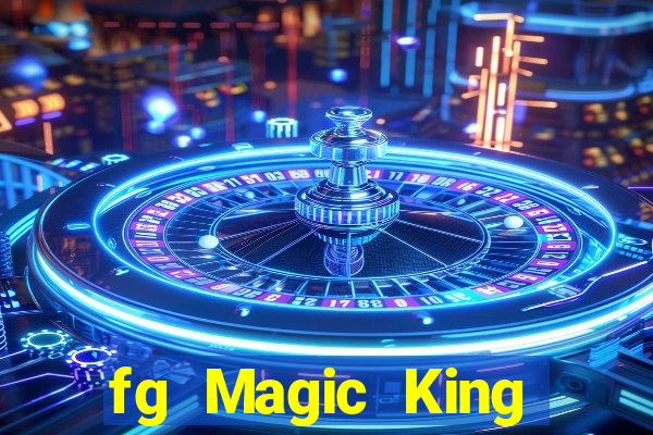 fg Magic King Tải về chính thức