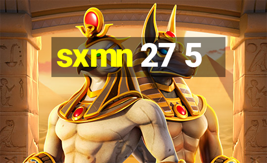 sxmn 27 5