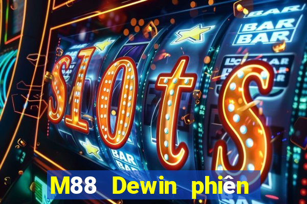 M88 Dewin phiên bản điện thoại di động