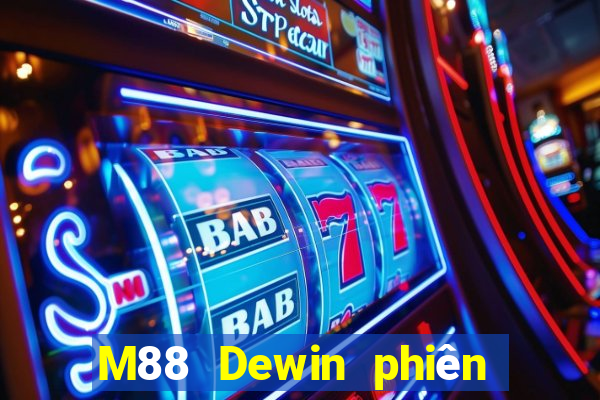 M88 Dewin phiên bản điện thoại di động