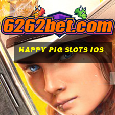 happy pig slots ios