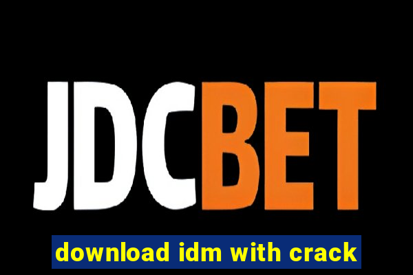 download idm with crack