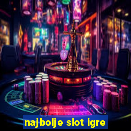 najbolje slot igre