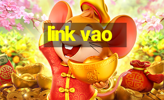 link vao