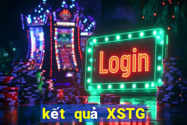 kết quả XSTG ngày 30