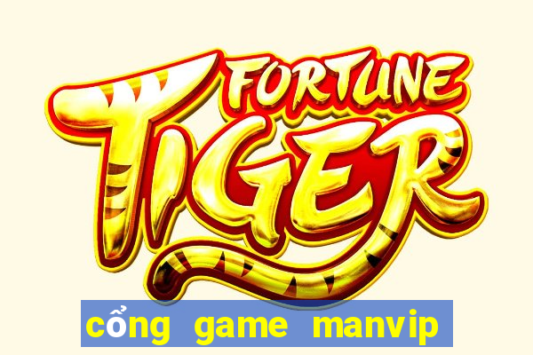 cổng game manvip club manvip