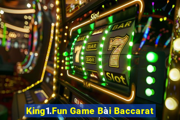 King1.Fun Game Bài Baccarat