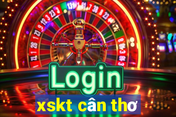 xskt cân thơ