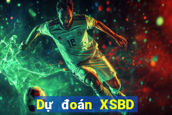 Dự đoán XSBD ngày 19