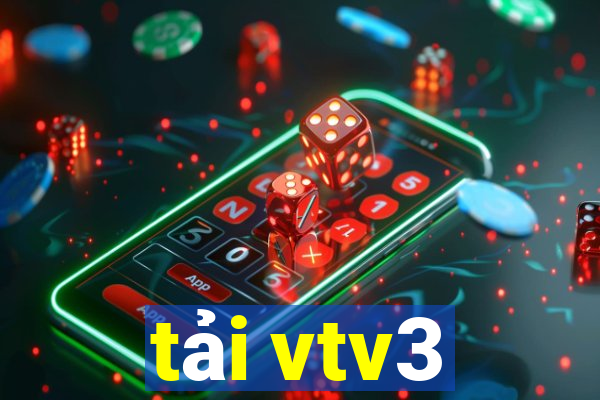 tải vtv3