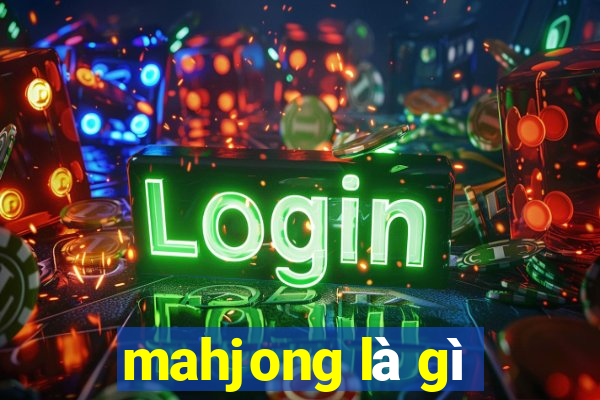 mahjong là gì