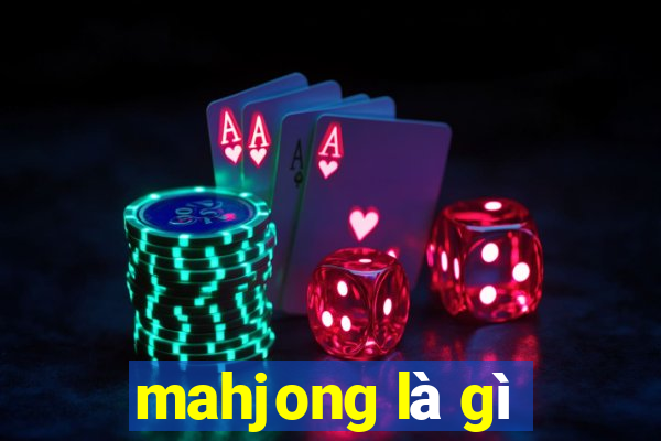 mahjong là gì