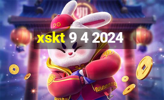 xskt 9 4 2024