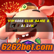 Vin6868 Club Game Bài 24H