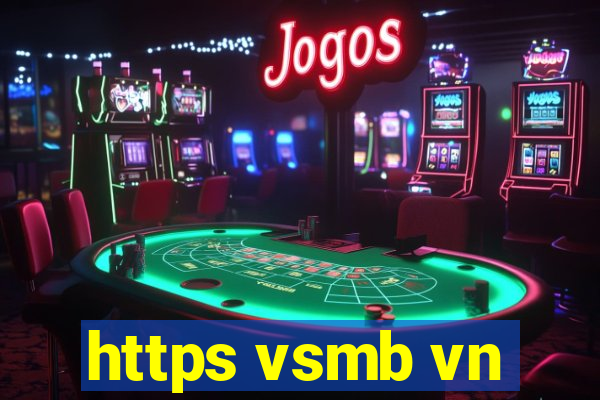 https vsmb vn