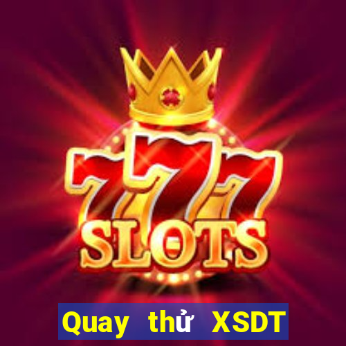 Quay thử XSDT ngày 19